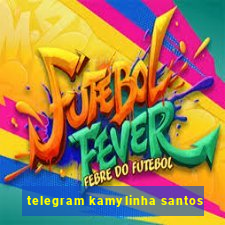 telegram kamylinha santos